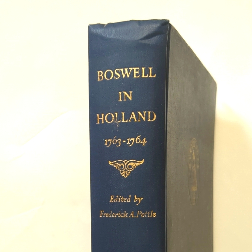 Boswell in Holland: 1763-1764  - 1952 ed